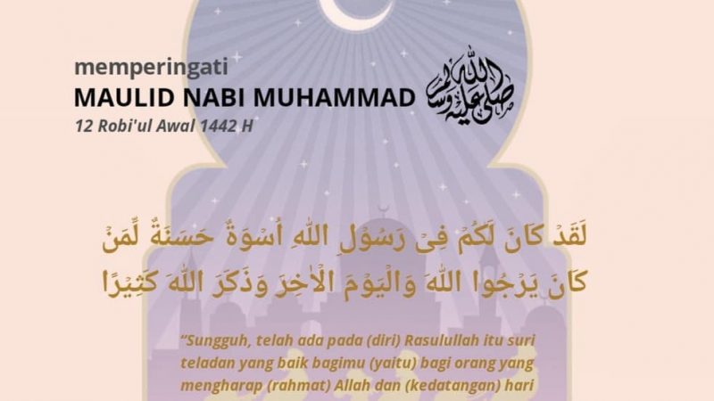 Selamat Memperingati Hari Maulid Nabi Muhammad SAW 12 Robi’ul Awal 1442 H