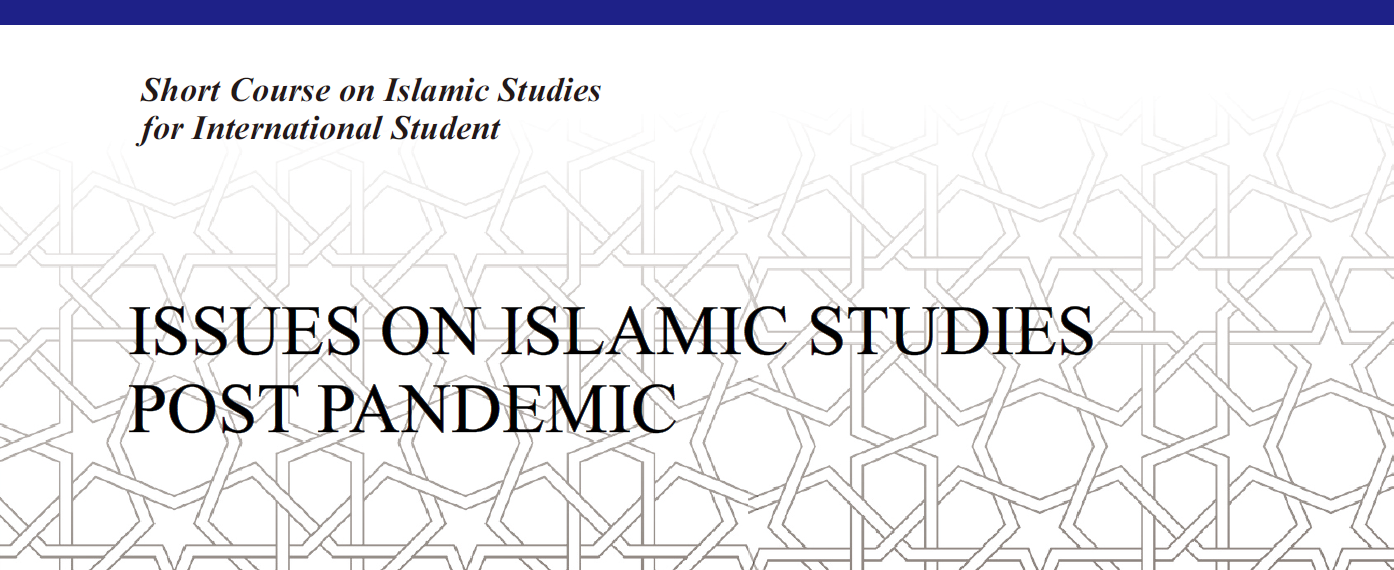 Short Course on Islamic Studies for International Students Faculty of Islamic Studies of Universitas Ahmad Dahlan