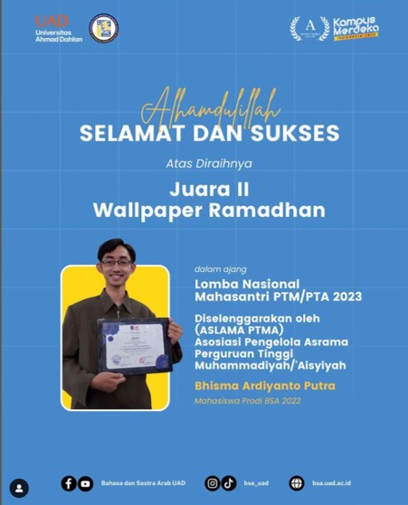 Bhisma Ardiyanto Putra mahasiswa prodi BSA 2022 yang telah meraih Juara IIWallpaper Ramadhan dalam ajang Lomba Nasional Mahasantri PTM/PTA 2023