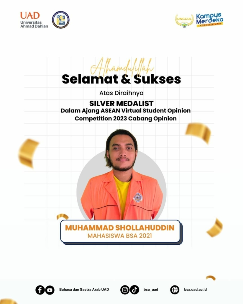 Muhammad Shollahuddin yang meraih Silver Medalist dalam ajang ASEAN Virtual Student Opinion Compitetition 2023 Cabang Opinion