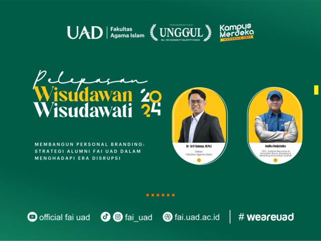 PELEPASAN WISUDAWAN/WISUDAWATI FAI UAD: MEMBANGUN KOMPETENSI DAN REPUTASI DI ERA MODERN